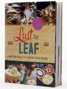 "Lust for Leaf: Vegetarian Noshes, Bashes and Everyday Great Eats"