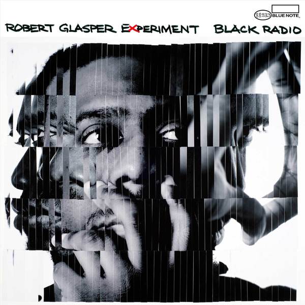 Robert Glasper 'Black Radio' (Blue Note)